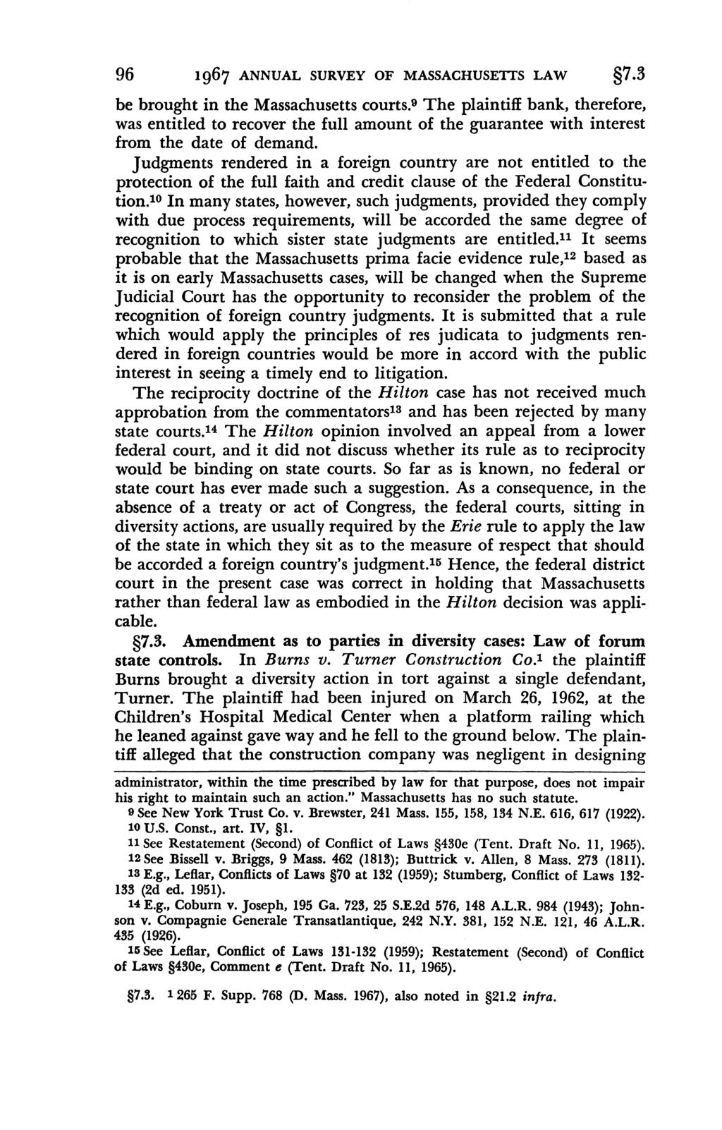 Annual Survey of Massachusetts Law, Vol. 1967 [1967], Art. 10 96 1967 ANNUAL SURVEY OF MASSACHUSETTS LAW 7.3 be brought in the Massachusetts courts.