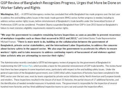 the White House suspends Bangladesh s GSP benefits over worker rights issues In January 2015, a USTR-led interagency review concluded that further progress is needed [ ] to