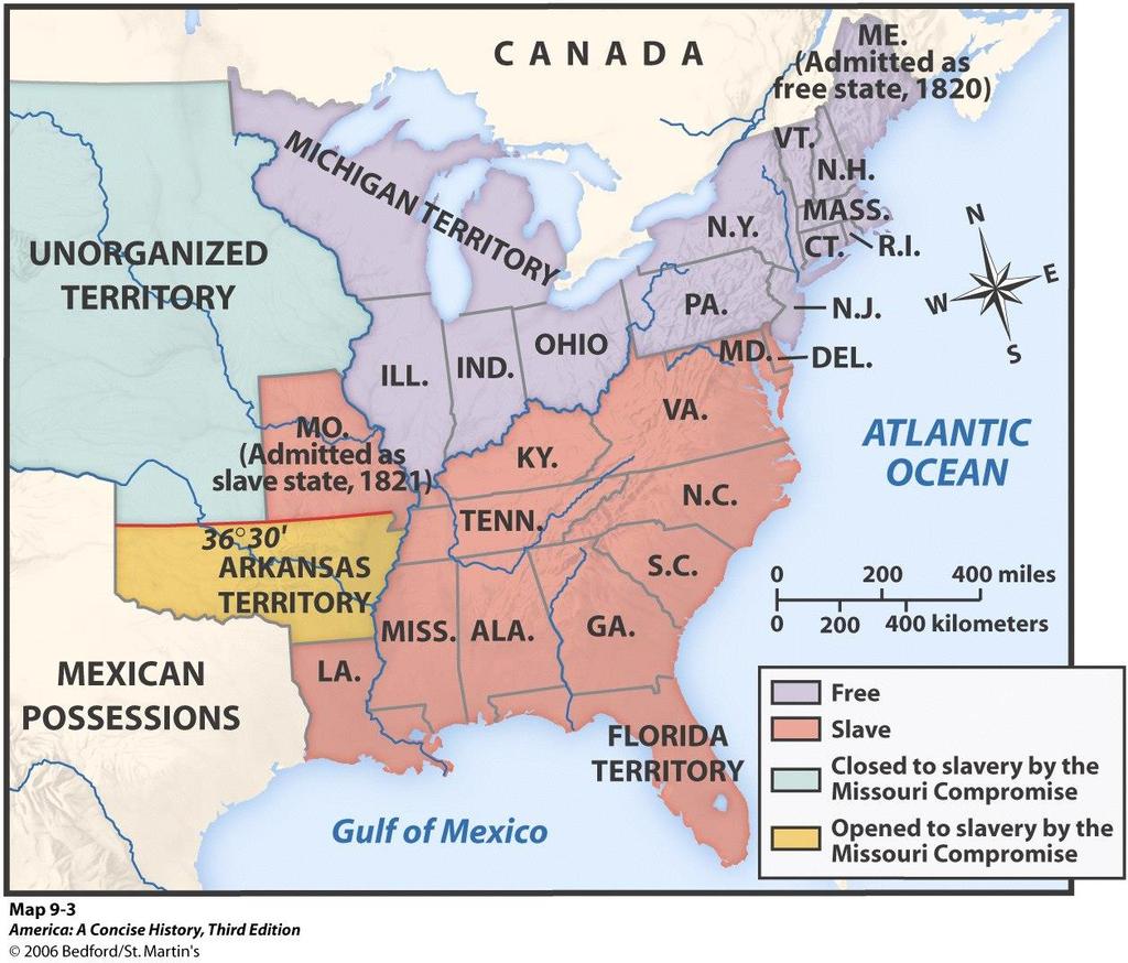 The Missouri Compromise Missouri admitted as a slave state, but balanced by admission of Maine as a
