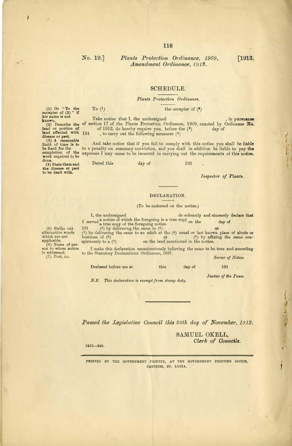 116 No. 19.] Plants Protection Ordinance, 1909, SCHEDULE. Plants Protection Ordinance. (1) Or " To the To (1) the occupier of (a) occupier of (2) " if his name is not known.