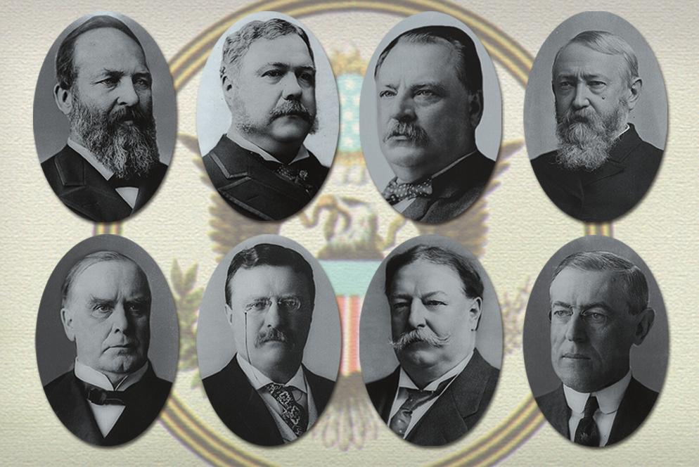 TOP: PRESIDENTS RUTHERFORD HAYES, JAMES GARFIELD, GROVER CLEVELAND AND CHESTER ARTHUR BOTTOM: WILLIAM MCKINLEY, THEODORE ROOSEVELT, WILLIAM TAFT, AND WOODROW WILSON President: Served: Party:
