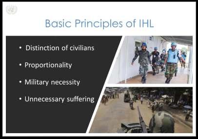 Module 2 Lesson 2.1: International Law IHL also requires the parties to the conflict to treat those who do not engage in hostilities, and who are no longer doing so humanely.