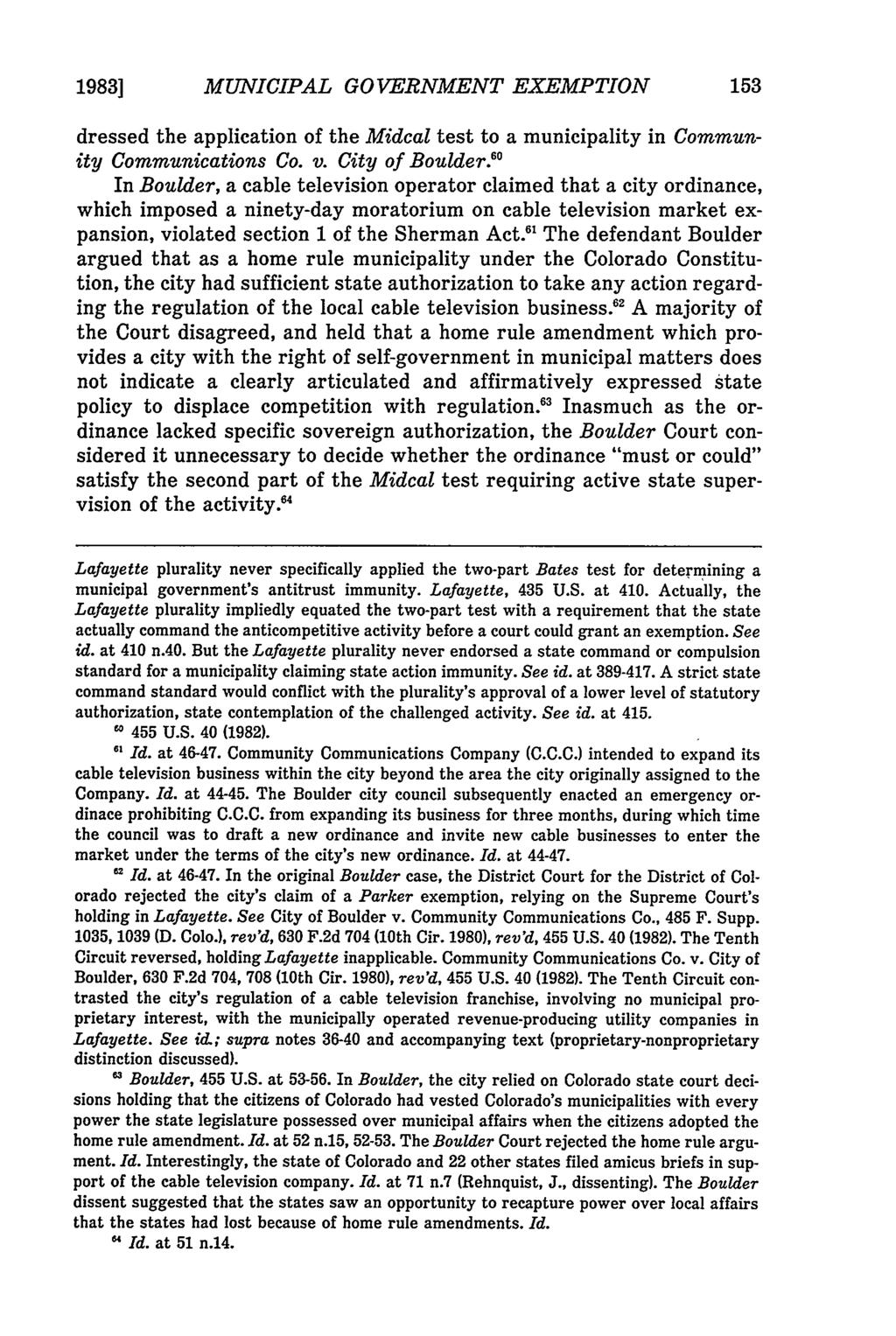 1983] MUNICIPAL GOVERNMENT EXEMPTION dressed the application of the Mideal test to a municipality in Community Communications Co. v. City of Boulder.