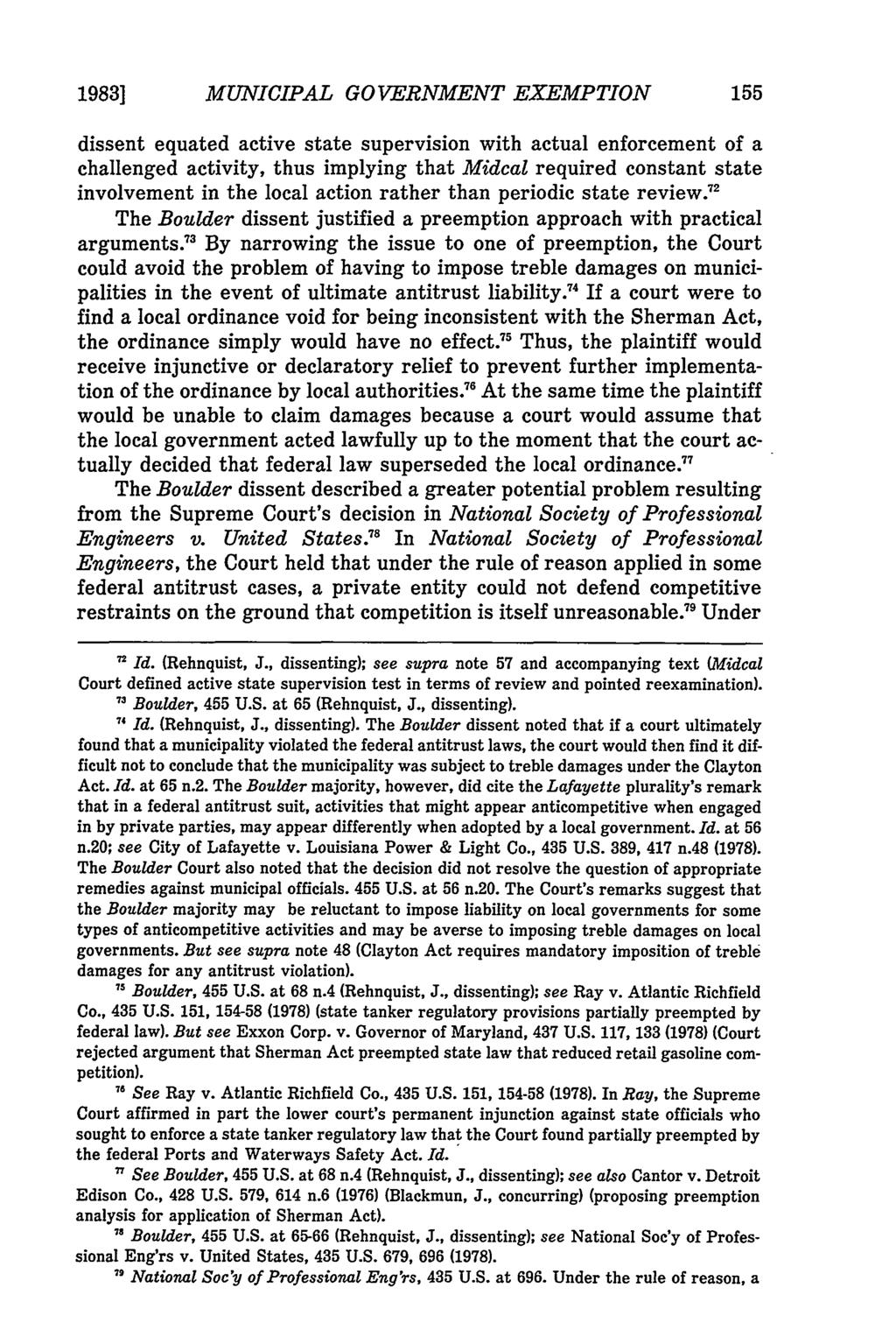 1983] MUNICIPAL GOVERNMENT EXEMPTION dissent equated active state supervision with actual enforcement of a challenged activity, thus implying that Midcal required constant state involvement in the