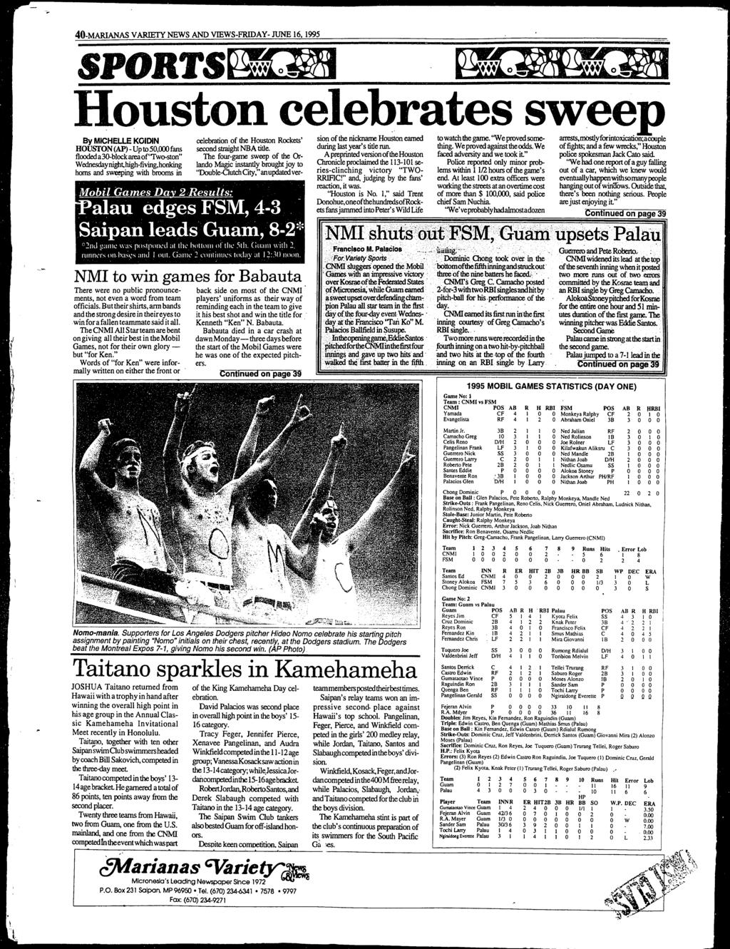 40-MARANAS VARETY NEWS AND VEWS-FRDAY- JUNE 16, 1995 SPORTSPALM M 01AW.0M Houston celebrates sweep By MCHELLE KODN celebration of the Houston Rockets' sio~ of the nic~ Houston earned to_watchthegame.