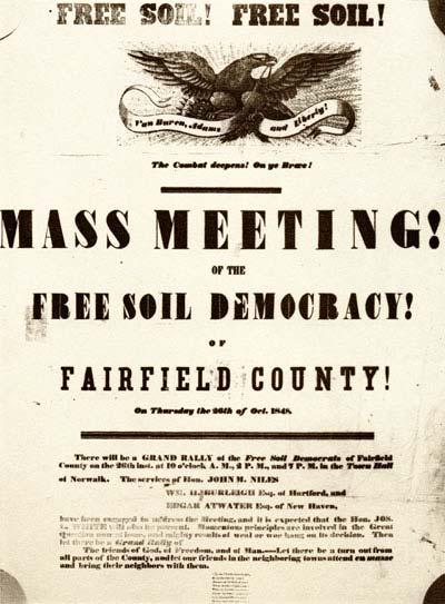 THE FREE SOIL PARTY 'Free Soil, Free Speech, Free Labor and Free Men,' Short Lived Party Former anti-slavery members of the Whig Party and the Democratic Party.