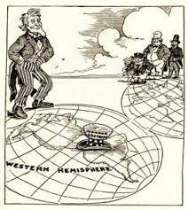 Developing a foreign policy for the Hemisphere Monroe Doctrine (1823) US tells Europe to stay out of Western