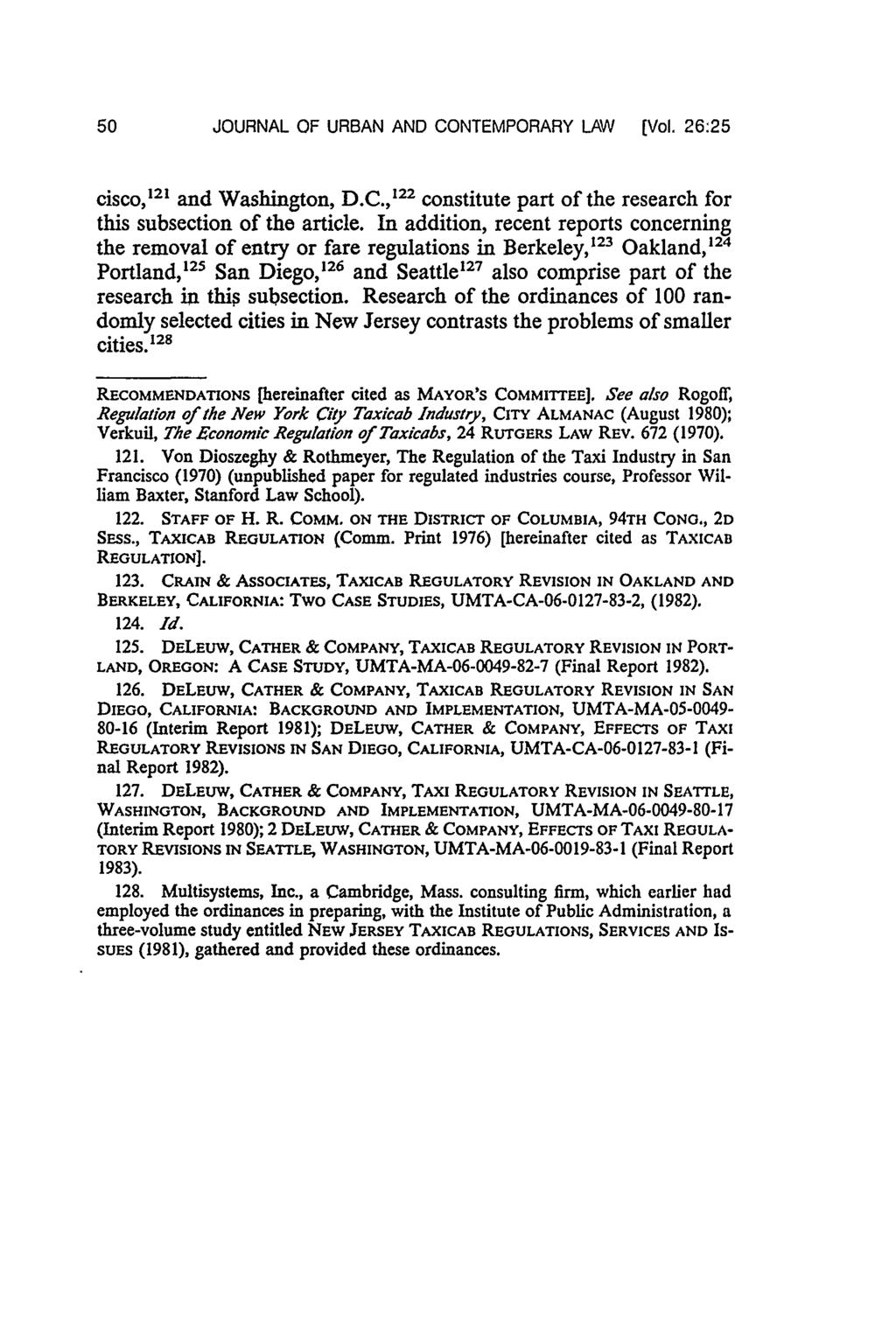 50 JOURNAL OF URBAN AND CONTEMPORARY LAW [Vol. 26:25 cisco, 12 ' and Washington, D.C., 122 constitute part of the research for this subsection of the article.