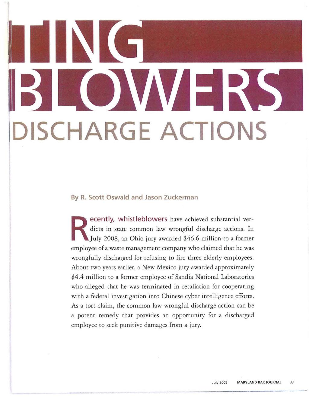 DISCHARGE ACTIONS By R. Scott Oswald and Jason Zuckerman Recently, whistleblowers have achieved substantial verdicts in state common law wrongful discharge actions.
