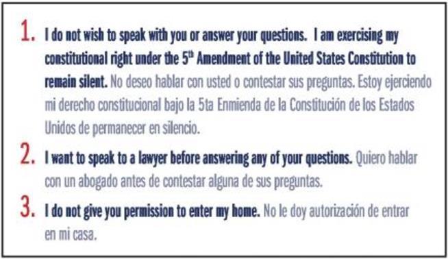 Emergency Plan for Families in Idaho II. KNOW YOUR RIGHTS INTRODUCTION Do you know your rights? Most people do not know what they are allowed to do or say to police officers or immigration agents.