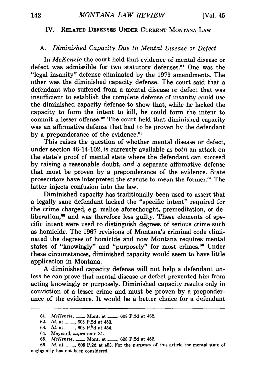 Montana MONTANA Law Review, LAW Vol. 45 [1984], REVIEW Iss. 1, Art. 6 [Vol. 45 IV. RELATED DEFENSES UNDER CURRENT MONTANA LAW A.