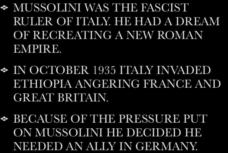 IN OCTOBER 1935 ITALY INVADED ETHIOPIA ANGERING FRANCE AND GREAT