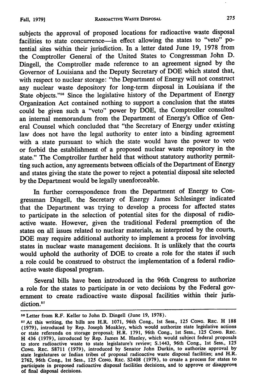 Fall, 1979] Seiberling: Radioactive Waste Disposal RADIOACTIVE WASTE DIsPosAL subjects the approval of proposed locations for radioactive waste disposal facilities to state concurrence-in effect