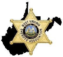 WEST VIRGINIA SHERIFFS ASSOCIATION 2003 Quarrier Street, Charleston, West Virginia 25311 Phone: 304.345.2232 Fax: 304.345.2231 www.wvsheriff.