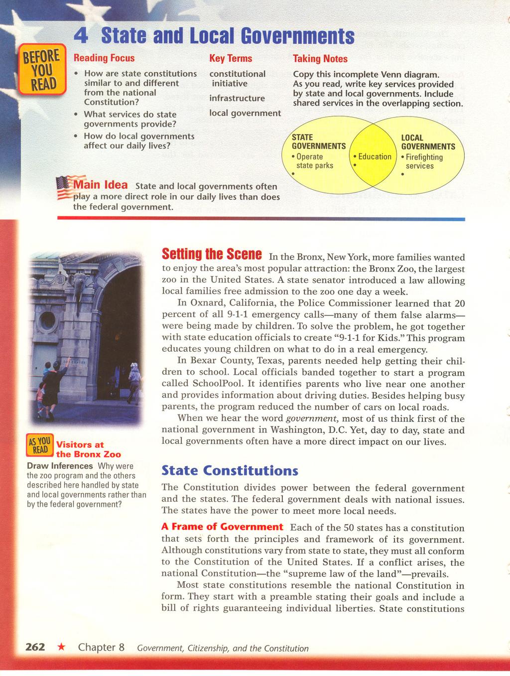 4 State and Local Governments Reading Focus How are state constitutions similar to and different from the national Constitution? What services do state governments provide?