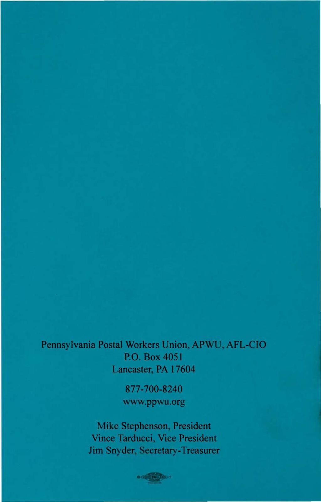 Pennsylvania Postal Workers Union. APWU. AFL-CTO P.O. Box 4051 Lancaster.