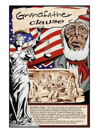 GRANDFATHER CLAUSE Only voters whose grandfathers had voted before 1867 were eligible