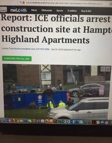 A Day in Indiana: April 24, 2018 April 24, 2018, Plainfield, IN: ICE Agents Raid three