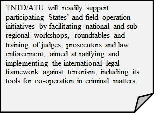 that TNTD/ATU will continue to act as the focal point and as an information resource and implementation partner on OSCE counterterrorism activities.