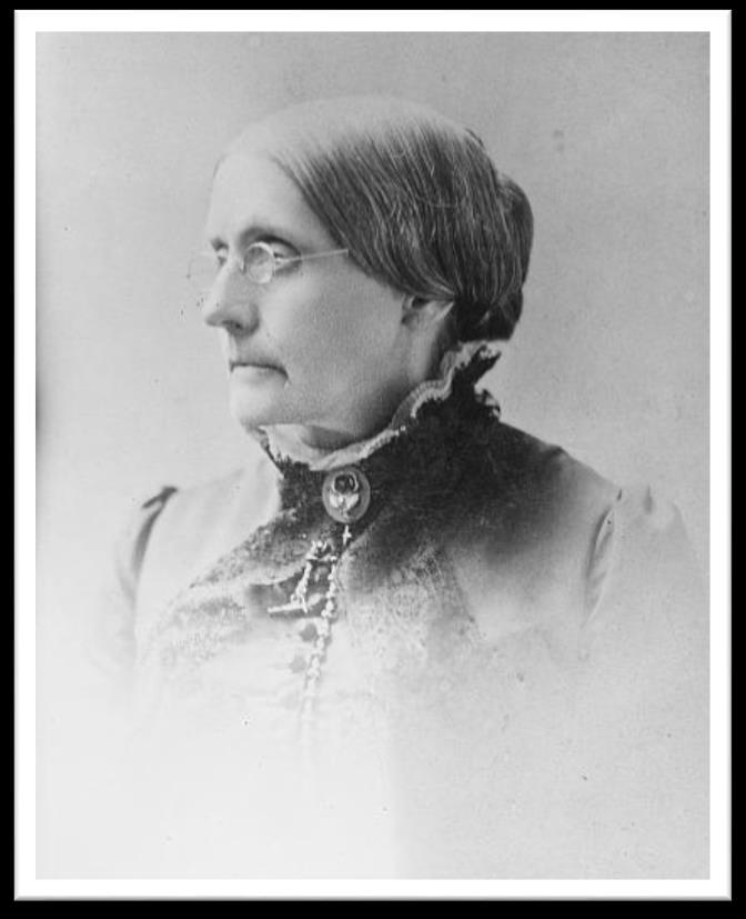 Susan B. Anthony Susan B. Anthony In the late 1800s, Susan B.