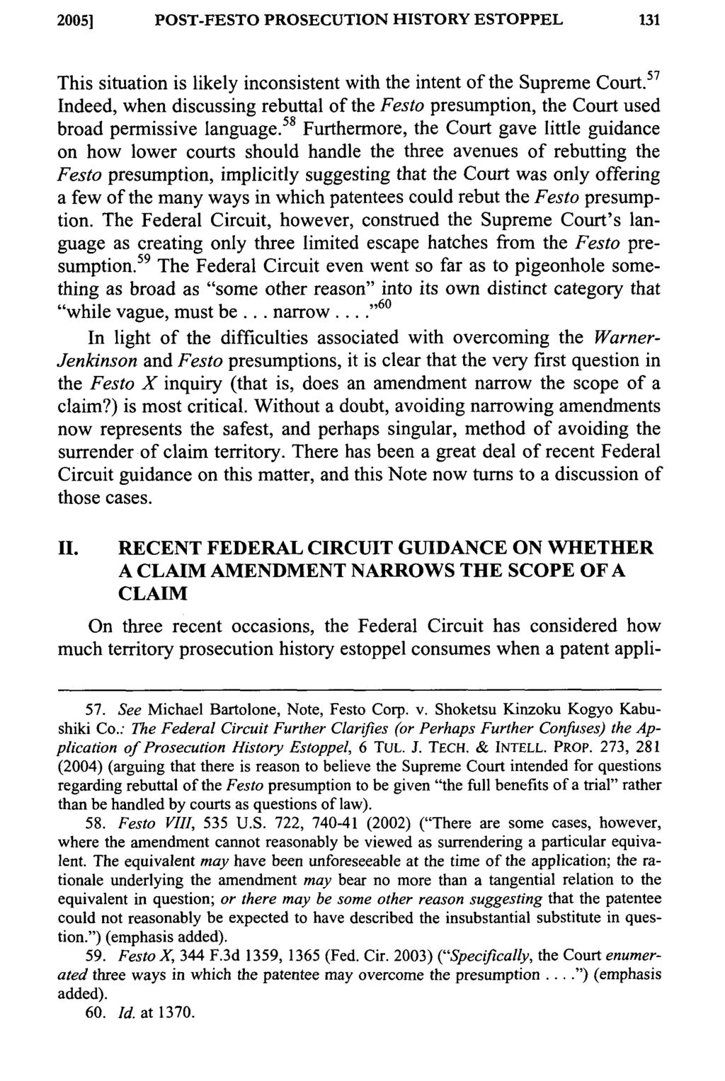 20051 POST-FESTO PROSECUTION HISTORY ESTOPPEL This situation is likely inconsistent with the intent of the Supreme Court.