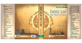 Sairam Bhat, Energy Law and Policy in India, published by NLSIU bearing ISBN identification. The NLSIU Book Series-3, edited once again by Dr.