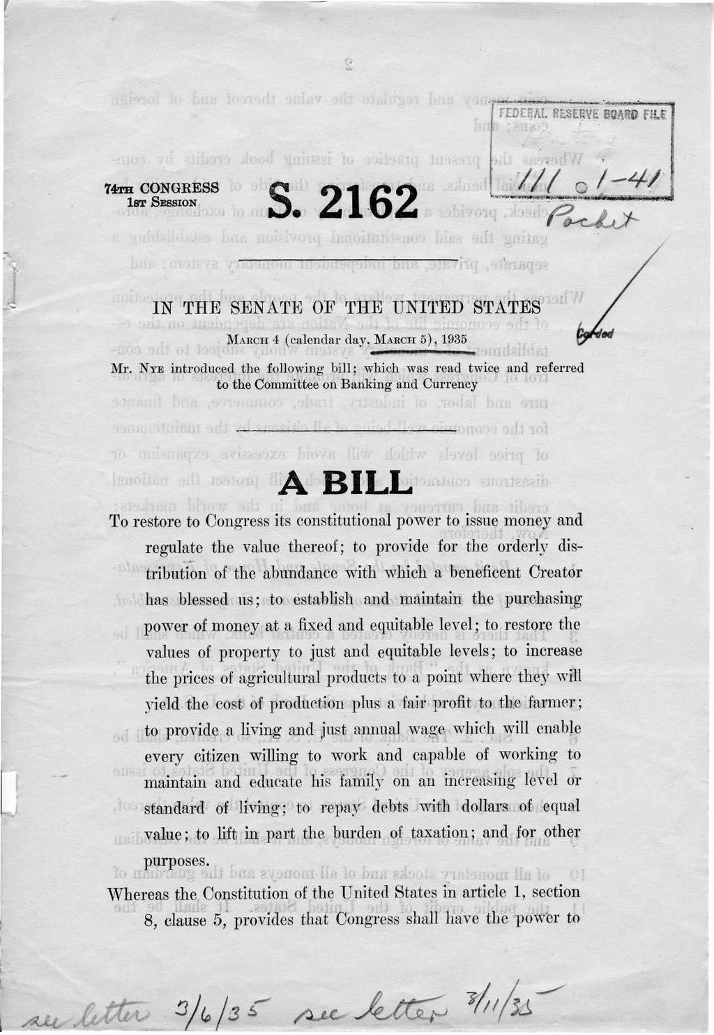 74TH CONGRESS 1ST SESSION S. 2162 IN.THE SENATE OF THE UNITED STATES MARCH 4 (calendar day, MARCH 5), 1935 Mr.