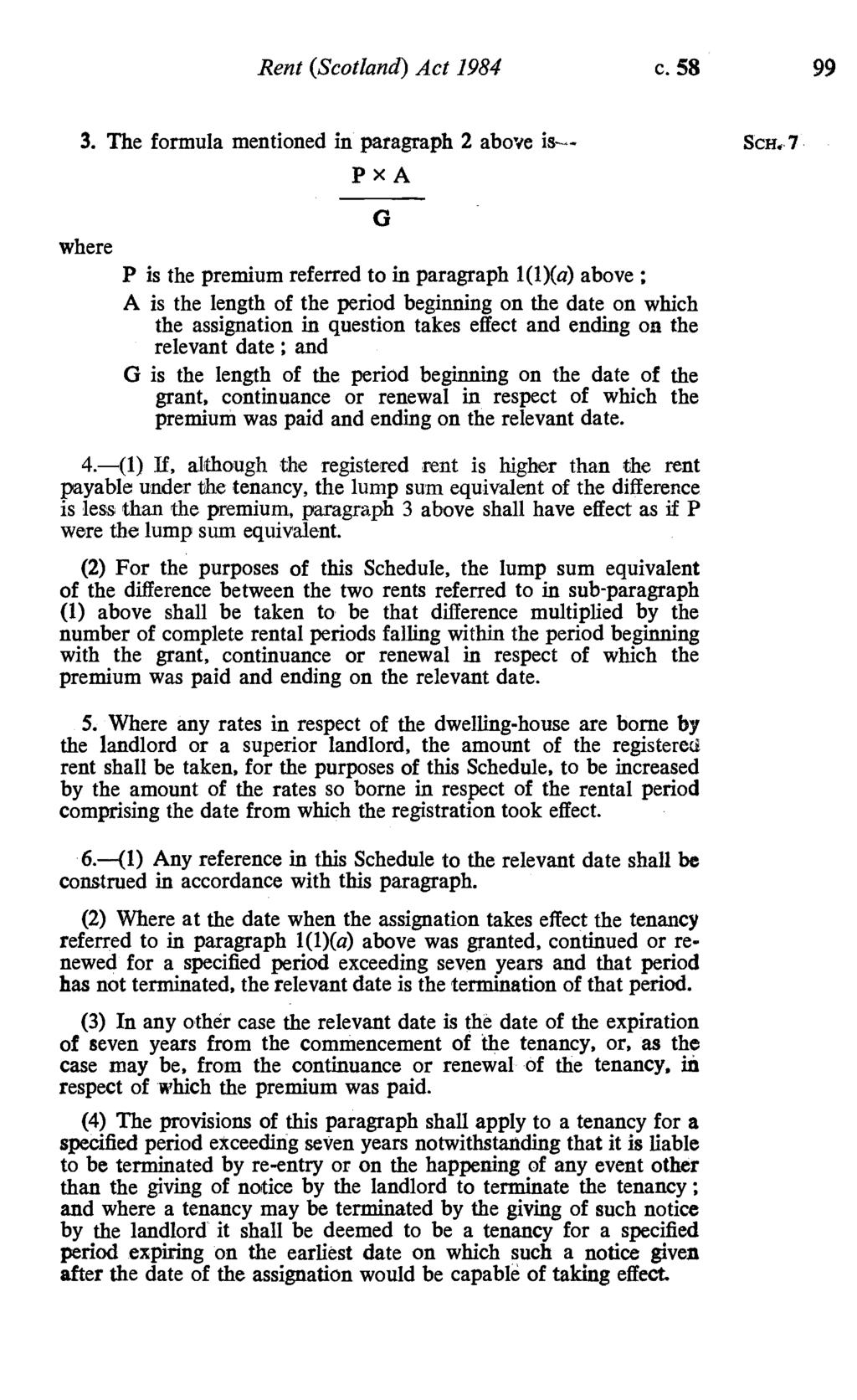 Rent (Scotland) Act 1984 c. 58 99 3. The formula mentioned in paragraph 2 above is- Scx.