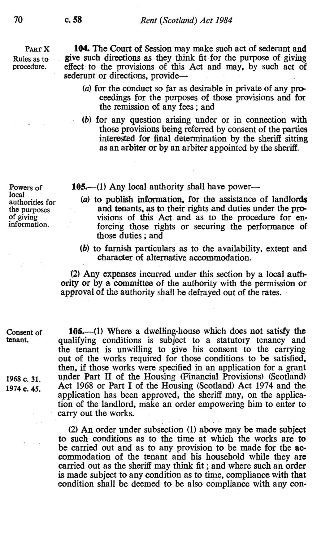 70 c. 58 Rent (Scotland) Act 1984 PART X Rules as to procedure. 104. The Court of Session may make.