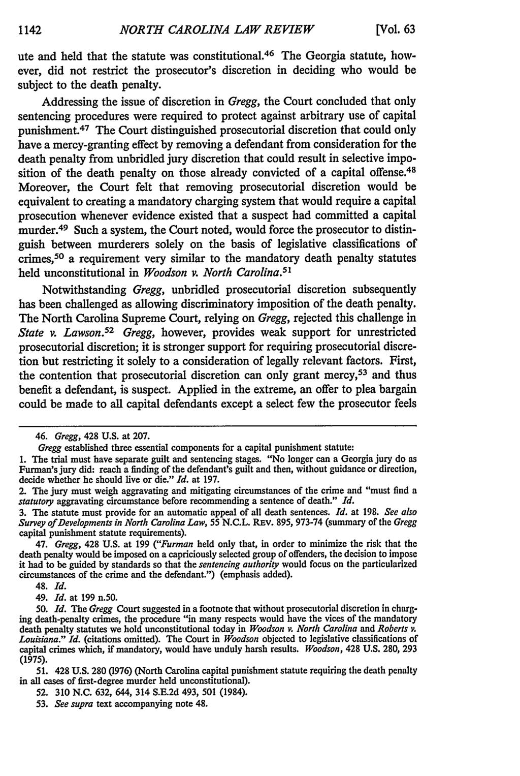 1142 NORTH CAROLINA LAW REVIEW [Vol. 63 ute and held that the statute was constitutional.