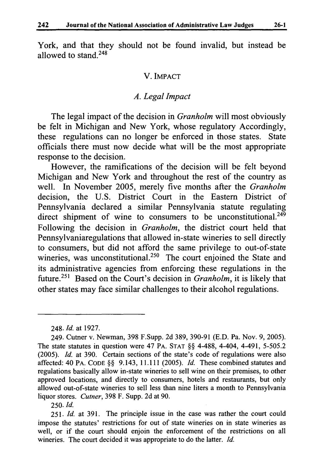 242 Journal of the National Association of Administrative Law Judges 26-1 York, and that they should not be found invalid, but instead be allowed to stand. 248 V. IMPACT A.