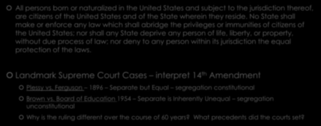 Interpreting the Law Society s Influence All persons born or naturalized in the United States and subject to the jurisdiction thereof, are citizens of the United States and of the State wherein they