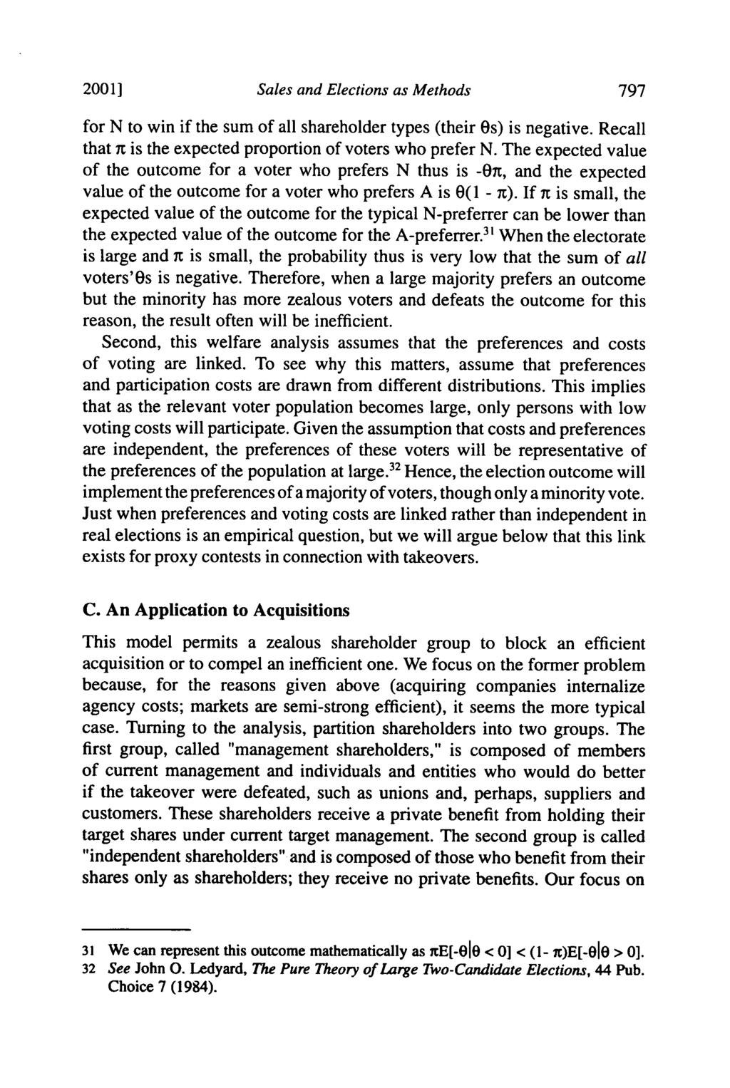 20011 Sales and Elections as Methods for N to win if the sum of all shareholder types (their Os) is negative. Recall that it is the expected proportion of voters who prefer N.