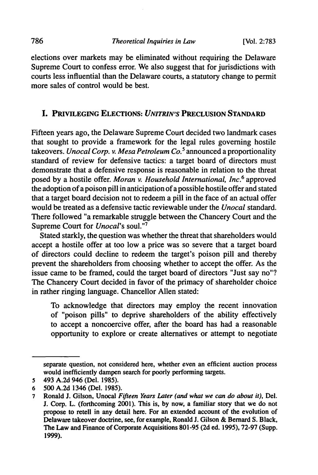 Theoretical Inquiries in Law [Vol. 2:783 elections over markets may be eliminated without requiring the Delaware Supreme Court to confess error.