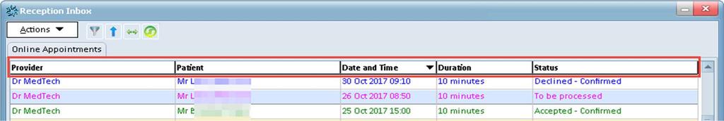 Date and Time column The When Appointment column in the Reception Inbox screen is now renamed to Date and Time.