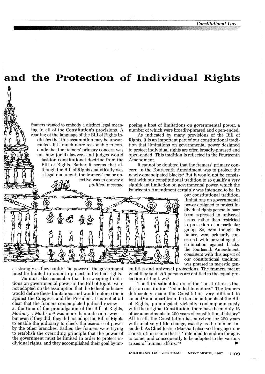 and the Protection of Individual Rights framers wanted to embody a distinct legal meaning in all of the Constitution's provisions.