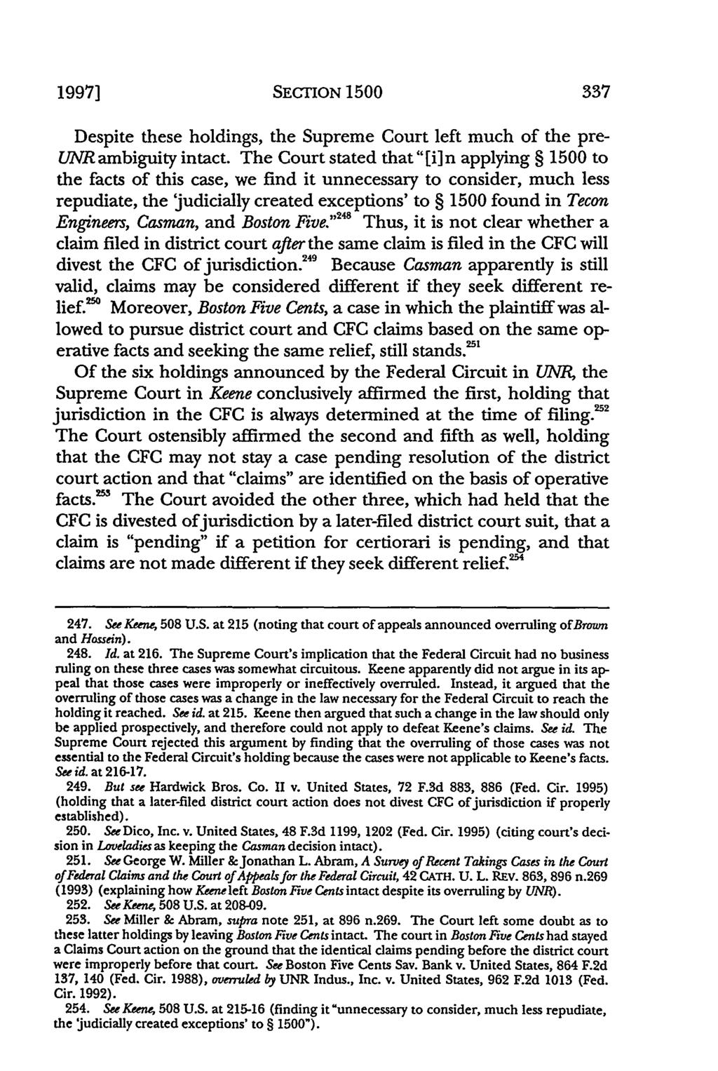 1997] SECTION 1500 Despite these holdings, the Supreme Court left much of the pre- UNR ambiguity intact.