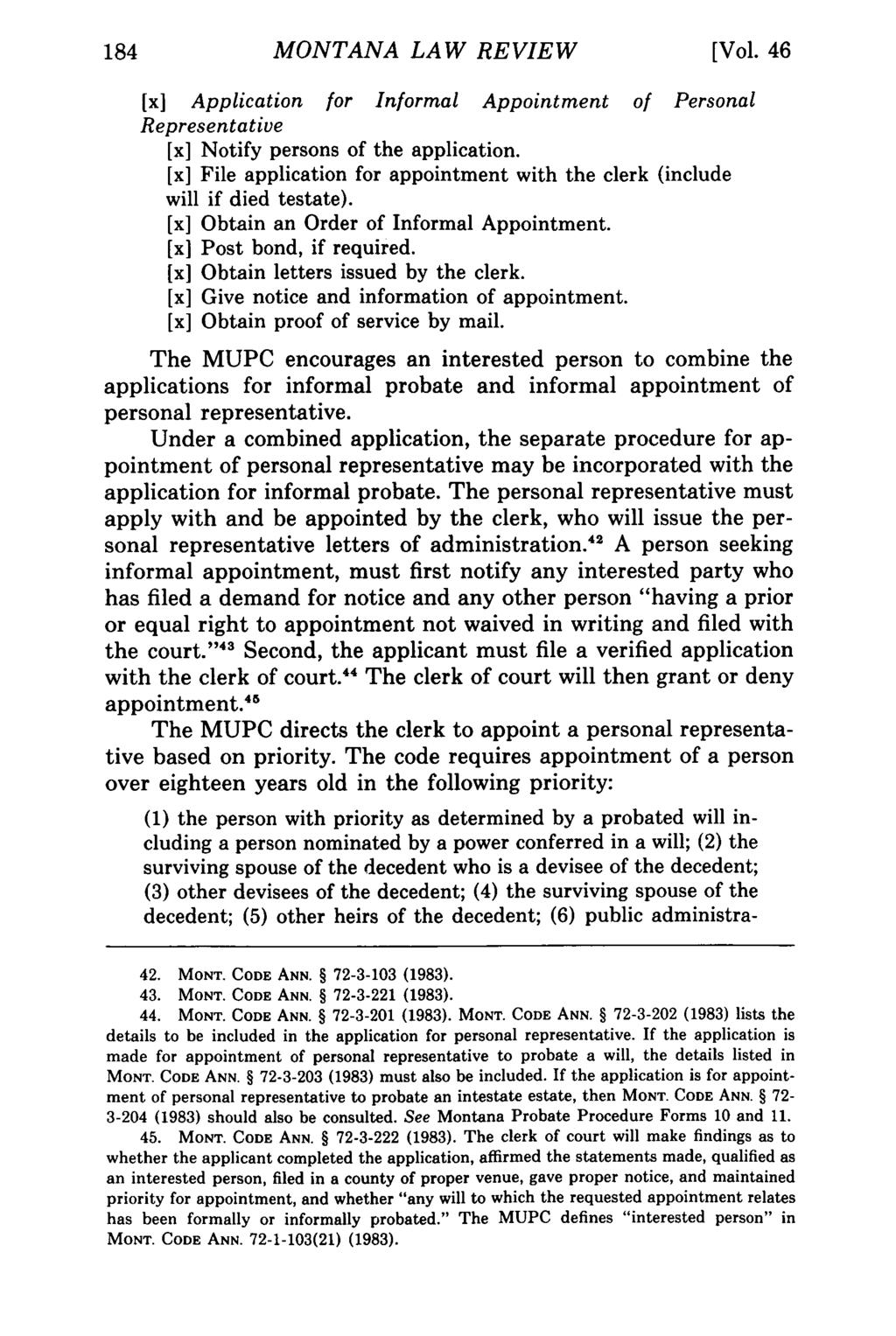 MONTANA Montana Law Review, LAW Vol. 46 REVIEW [1985], Iss. 1, Art. 8 [Vol. 46 [x] Application for Informal Appointment of Personal Representative [x] Notify persons of the application.