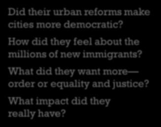 Did their urban reforms make cities more democratic?