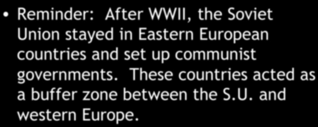European countries and set up communist governments.