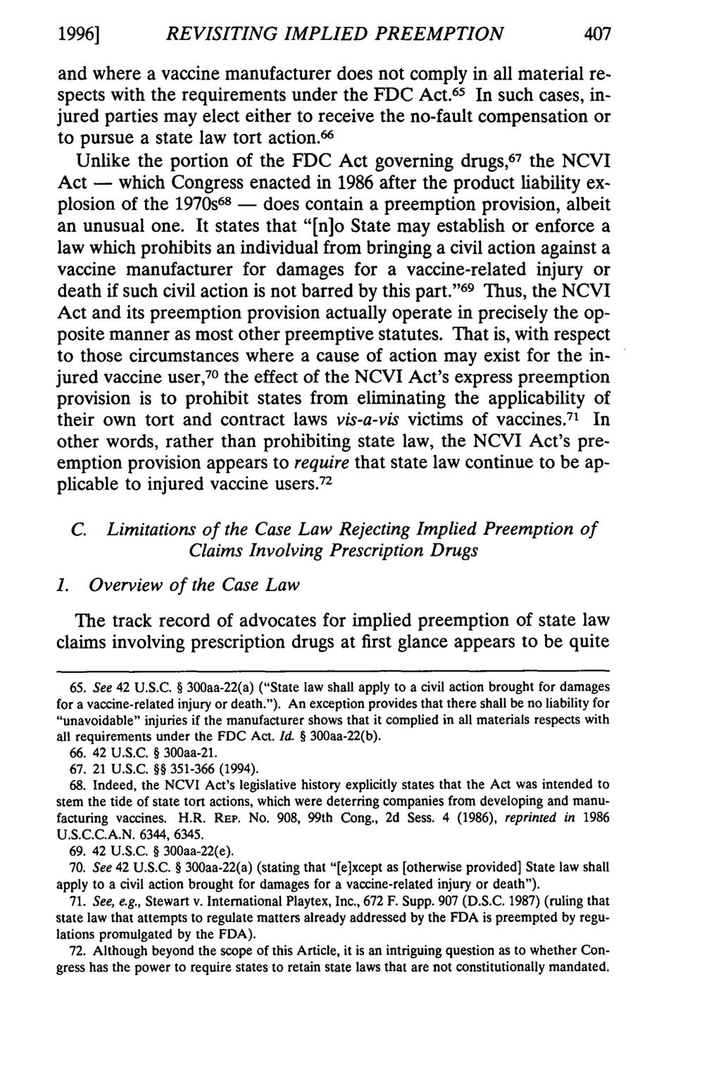 1996] REVISITING IMPLIED PREEMPTION and where a vaccine manufacturer does not comply in all material respects with the requirements under the FDC Act.