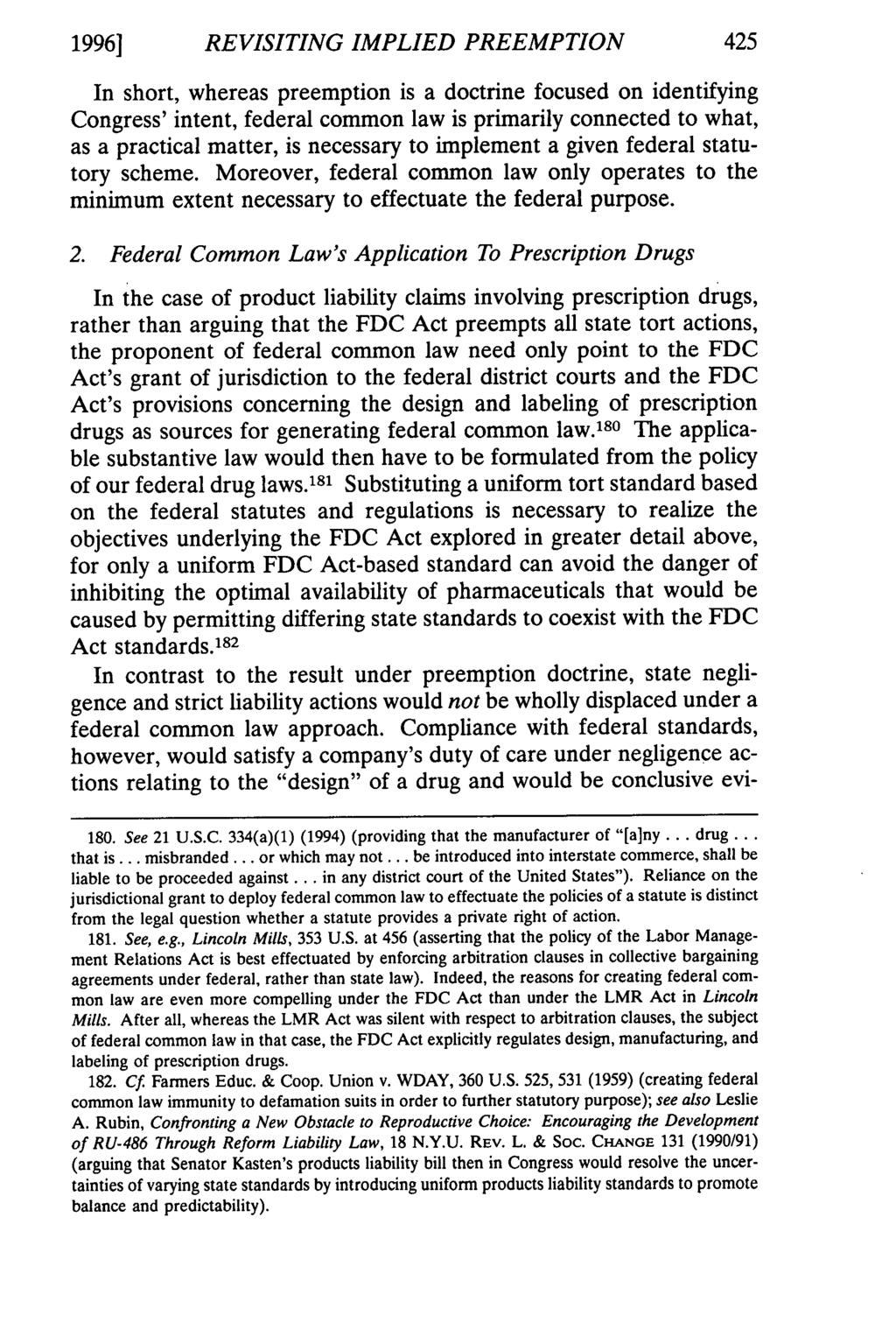 1996] REVISITING IMPLIED PREEMPTION In short, whereas preemption is a doctrine focused on identifying Congress' intent, federal common law is primarily connected to what, as a practical matter, is