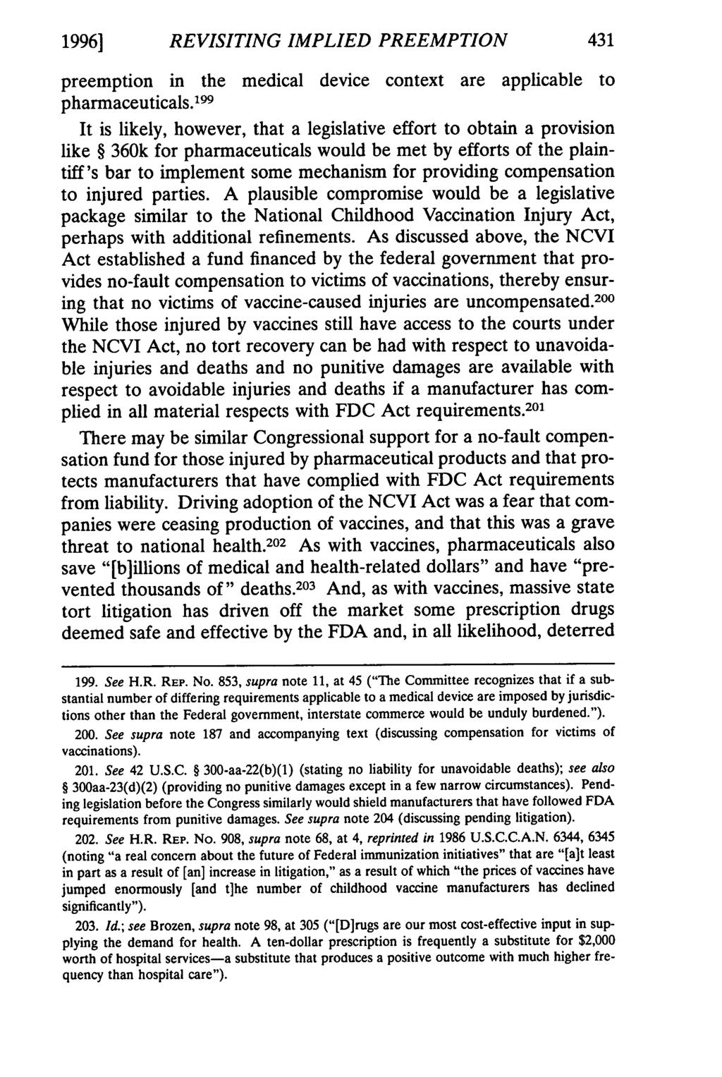 1996] REVISITING IMPLIED PREEMPTION preemption in the medical device context are applicable to pharmaceuticals.