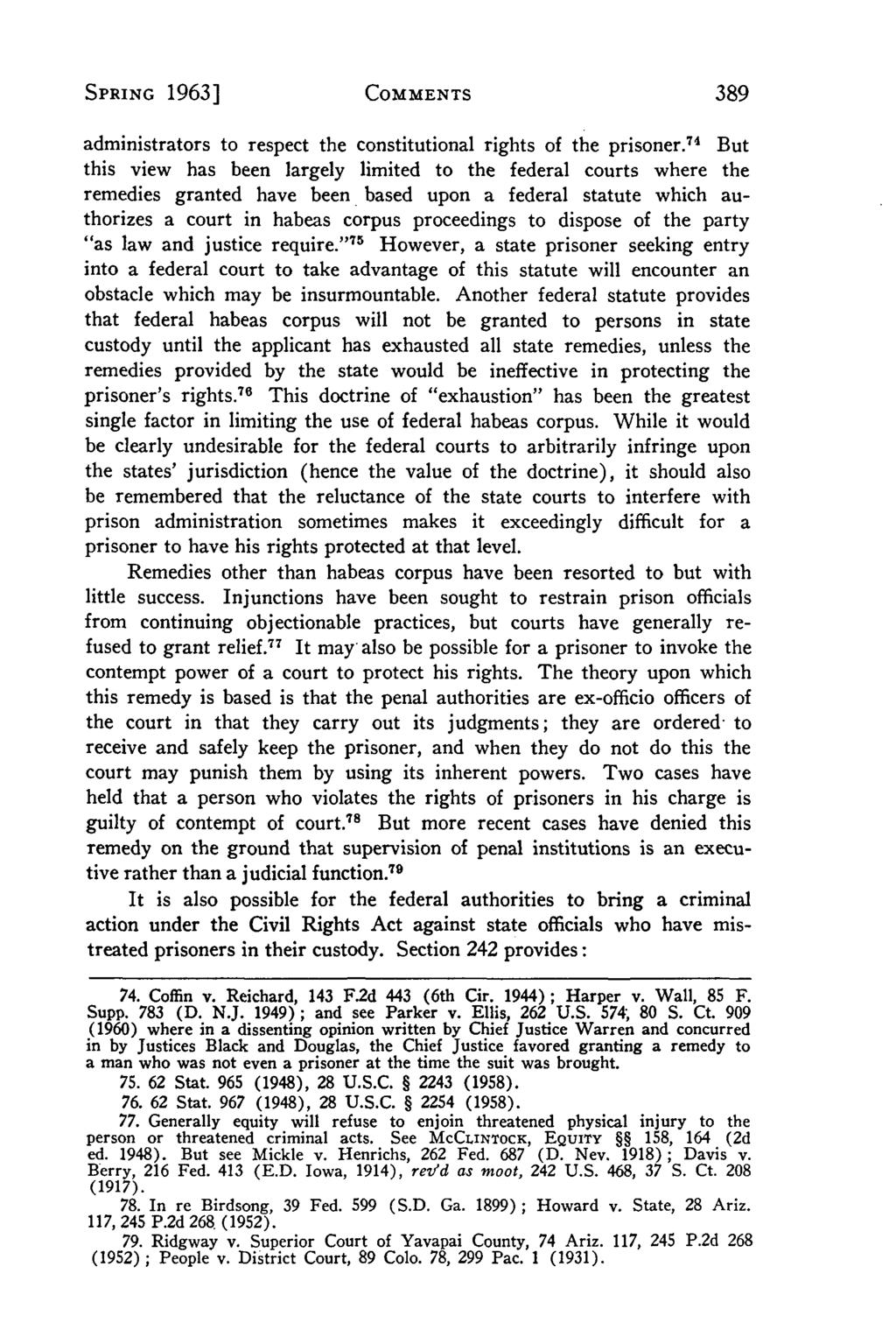 Villanova Law Review, Vol. 8, Iss. 3 [1963], Art. 3 SPRING 1963] COMMENTS administrators to respect the constitutional rights of the prisoner.