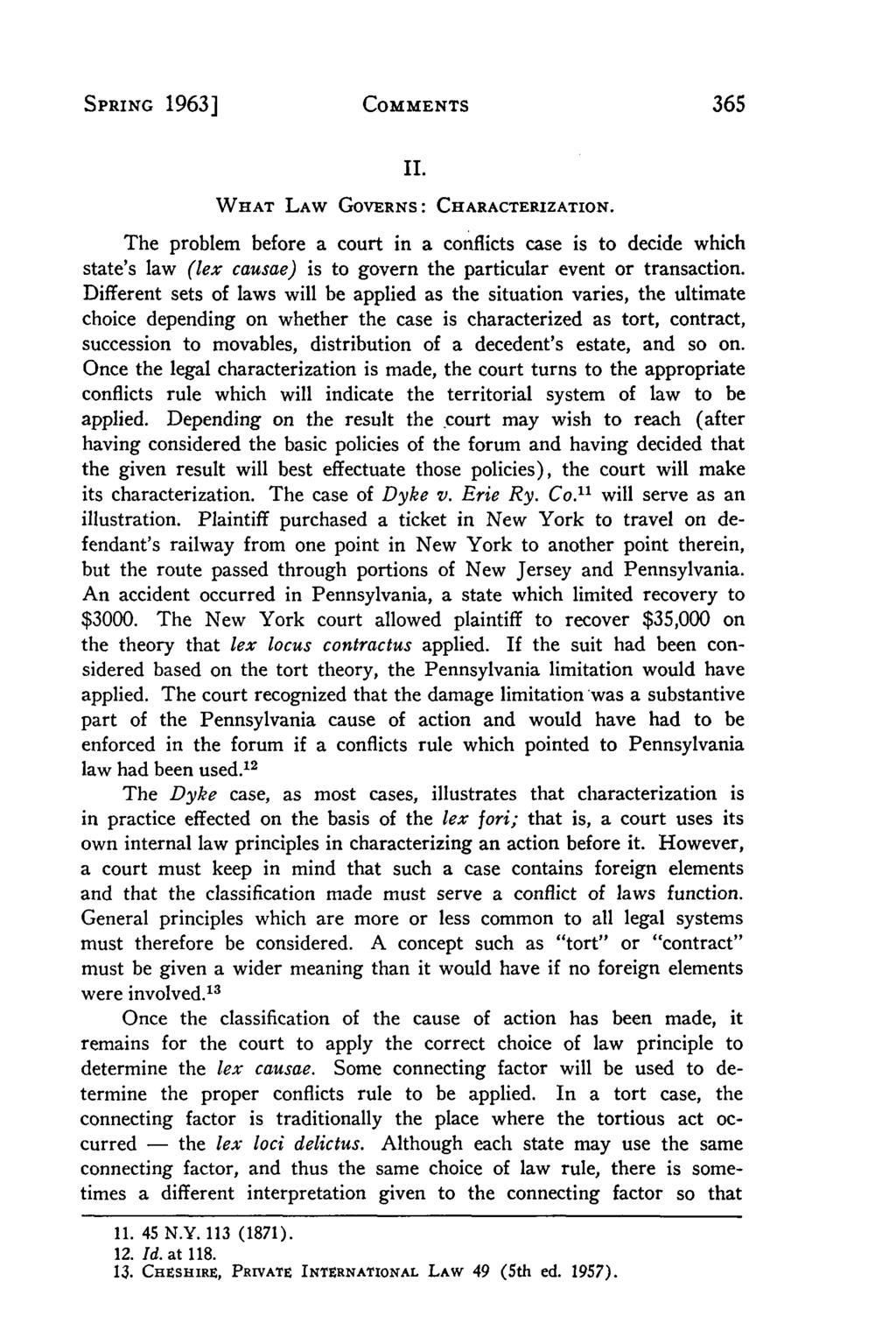 Villanova Law Review, Vol. 8, Iss. 3 [1963], Art. 3 SPRING 1963] COMMENTS II. WHAT LAW GOVERNS: CHARACTERIZATION.