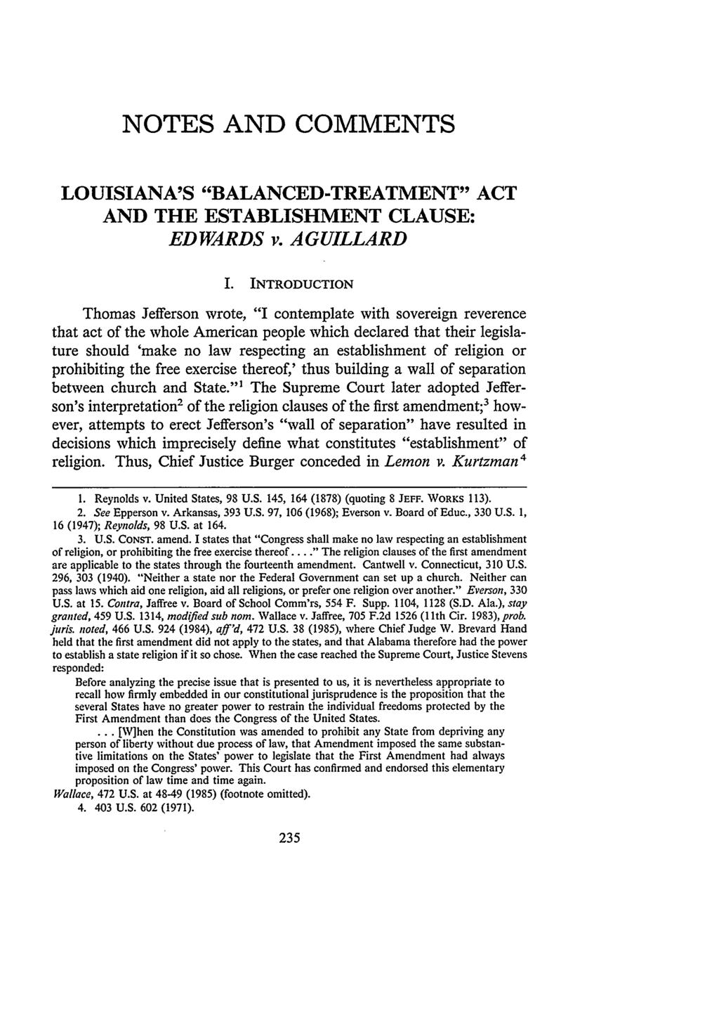 Schimmelpfennig: Louisiana's Balanced-Treatment Act and the Establishment Clause: NOTES AND COMMENTS LOUISIANA'S "BALANCED-TREATMENT" ACT AND THE ESTABLISHMENT CLAUSE: EDWARDS v. AGUILLARD I.