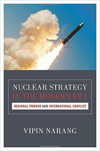 05 Nuclear Strategy in the Modern Era By Vipin Narang Vipin Narang identifies the diversity of regional power nuclear strategies and describes in detail the posture each regional power has adopted
