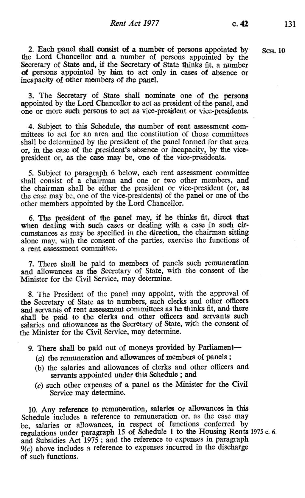 Rent Act 1977 c. 42 131 2. Each panel shall consist of a number of persons appointed by SCH.