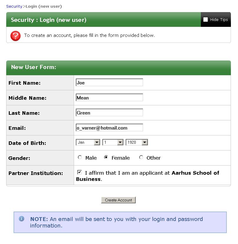 7. Complete the New User Form and click on the Create Account button. 8. Check the email address that you listed on the new user form for your login UNT Incoming Exchange Application.
