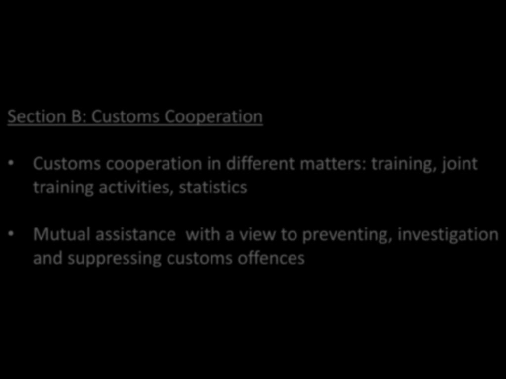 CONTEXTO Section B: Customs Cooperation Customs cooperation in different matters: training, joint training activities, statistics